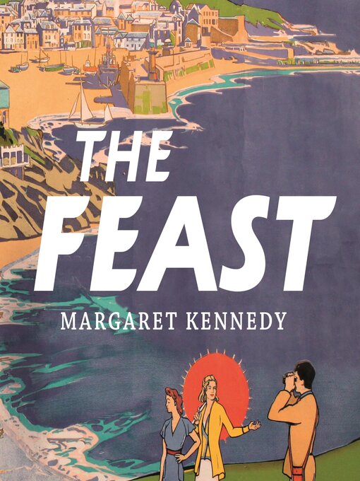 Title details for The Feast by Margaret Kennedy - Available